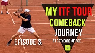 My ITF Tour Comeback Journey  Episode 3  First tournament in 3 Years [upl. by Ladew]