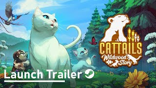 Cattails Wildwood Story — Launch Trailer Steam [upl. by Moriarty28]