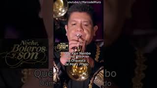 Qué Rico Mambo  La Orquesta de Pérez Prado  Noche Boleros y Son Shorts [upl. by Buckden]