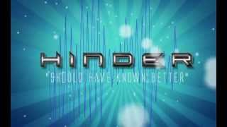 Hinder  Should Have Known Better Official Lyric Video [upl. by Ellenaj]