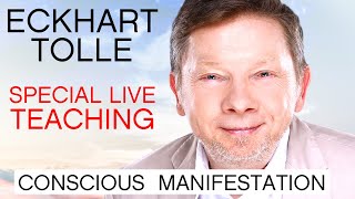 Eckhart Tolle Special Live Teaching  Conscious Manifestation [upl. by Yun148]