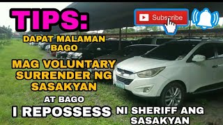 voluntary surrender of vehicle repossessed cars  tips bago hatak ng car  CAR LOAN PROBLEM STAGE 2 [upl. by Enimasaj]