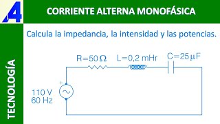 COMO CALCULAR LA IMPEDANCIA INTENSIDAD Y POTENCIAS ACTIVA REACTIVA Y APARENTE DE UN CIRCUITO RLC [upl. by Haimrej283]