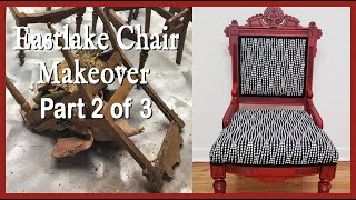 Upholstering an Antique Eastlake Chair  Part 2 [upl. by Atram]