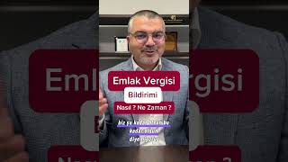 Emlak vergisi bildirimi nasıl ve ne zaman emlakvergisi vergi bildirim beyan [upl. by Cyd715]