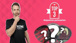 Notre TOP 3 des raquettes de padel puissantes [upl. by Reeves]