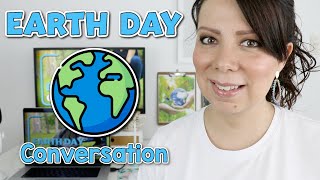 Conversación en inglés sobre Día de la Tierra  Earth Day English Lesson [upl. by Haugen55]