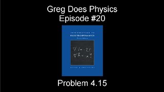 Introduction to Electrodynamics by David Griffiths Problem 415 [upl. by Mendelson100]