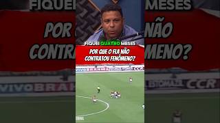 PT1 Por que Ronaldo Fenômeno não foi contratadoshortscortespodcastronaldofenomenoflamengofut [upl. by Jenda]