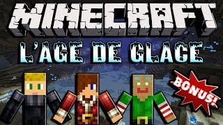 Minecraft  Age de Glace  Brioche Bonus 2 [upl. by Oiramd]