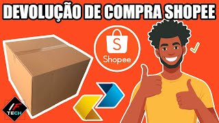 COMO FAZER DEVOLUÇÃO DE UMA COMPRA NA SHOPEE  PASSO Á PASSO BEM EXPLICADO ATUALIZADO 2024 [upl. by Notsud420]