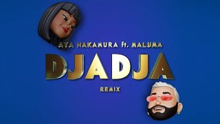 AYA NAKAMURA feat MALUMA – DJADJA Remix Official Lyric Video [upl. by Arst]