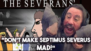 Vet Reacts Dont Make Septimus Severus MAD The Severan Dynasty Unbiased History  Rome XIII [upl. by Idnahc]