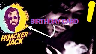 HIJACKER JACK  BIRTHDAY CARD PART 1 [upl. by Hedwig]