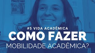 COMO FAZER MOBILIDADE ACADÊMICA c Augusta Silveira Brown University  5 Vida Acadêmica [upl. by Hayyim]