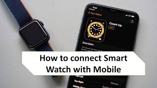 How to connect smart watch with Mobile easy guide lines [upl. by Frierson]