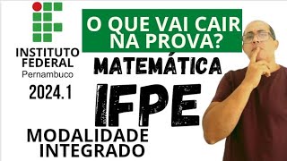 O QUE VAI CAIR NA PROVA DO IFPE 20241 [upl. by Sou]