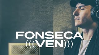 Fonseca  Ven Video Oficial  Agustín [upl. by Malita]