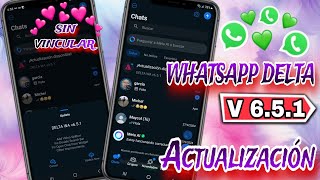 WHATSAPP DELTA ACTUALIZADO SIN VINCULAR 💯✅️✅️ Versión 651 [upl. by Ignatius303]