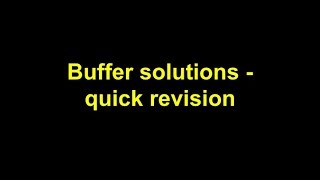 Quick revision  Buffer solutions [upl. by Melc]