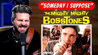 The MIGHTY MIGHTY BOSSTONES Bass Teacher REACTS to quotSomeday I Supposequot amp Joe Gittleman [upl. by Danya426]