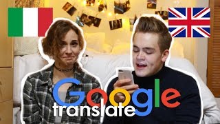 Talking via Google Translate with Gerard ITALIAN vs ENGLISH  doyouknowellie [upl. by Llewsor518]