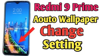 How to change wallpaper in redmi 9 Prime Automatically when lock screen [upl. by Ilac]