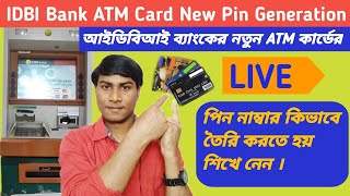 How To IDBI Bank ATM Card New Pin Generation Full Process in Bengali Ataur Rahman [upl. by Nnarefinnej852]