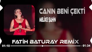 Melike Şahin  Canın Beni Çekti Fatih Baturay Remix [upl. by Weir70]