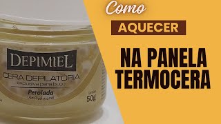 Como aquecer cera perolada depimiel na termocera [upl. by Barnes]