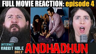 Andhadhun  Hindi  FULL MOVIE REACTION  episode 4  irh daily [upl. by Ylhsa]