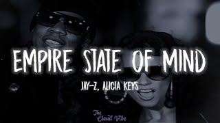 JAYZ  Empire State Of Mind Lyrics ft Alicia Keys [upl. by Etienne287]