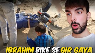 IBRAHIM BIKE SE GIR GAYA 🥺😱 AD MUGHAL VLOGS [upl. by Sunda363]