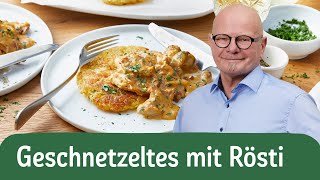 Geschnetzeltes mit Rösti  REWE Deine Küche [upl. by Shiekh727]