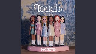 KATSEYE Touch Official Audio [upl. by Lenzi]