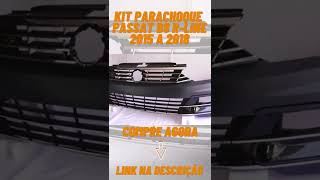 VOLKSWAGEN PASSAT B8 RLINE 2015 A 2018  Kit Parachoque Passat B8 Rline 2015 a 2018 shorts [upl. by Marilla]