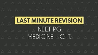 LMR 02  NEET  PG  Medicine  GIT  Last Minute Revision for High yield MCQs [upl. by Arvell]