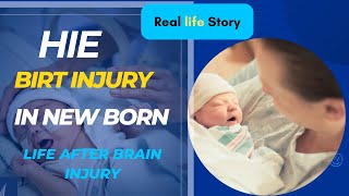 HIE In Infants  Birth Injury In New Born Baby Traumatic Brain Injury Cerebal Palsy [upl. by Boyd660]