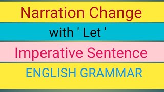 Imperative Sentence with Let  Narration Change with Let [upl. by Tnarg]