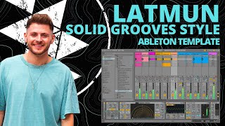 Latmun  Solid Grooves  Minimal Tech House Ableton Template Project [upl. by Boylston]