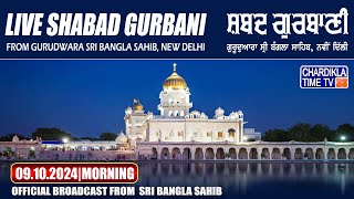 🔴LIVE Bangla Sahib  091024  Morning  Gurudwara Sri Bangla Sahib New Delhi  Chardikla Time TV [upl. by Ehr]