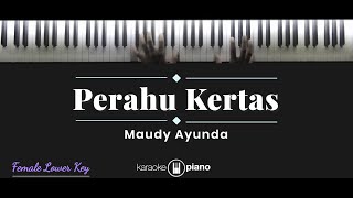 Perahu Kertas  Maudy Ayunda KARAOKE PIANO  FEMALE LOWER KEY [upl. by Peoples]