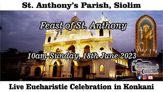 Feast of St Anthony  Konkani Mass Live at 10am 18th June 2023  St Anthonys Church Siolim [upl. by Oikim]