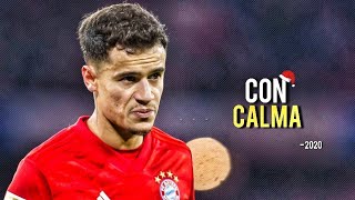 Philippe Coutinho ► Daddy Yankee  CON CALMA ● Skills and Goals  2020ᴴᴰ [upl. by Windzer]