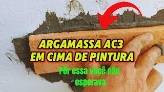 Testando a argamassa AC3 na parede com pintura [upl. by Lienahs]