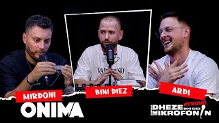 Dheze Mikrofonin  Podcast me Bini Diez  Ardi amp Mirdoni  PROMO [upl. by Hausmann]