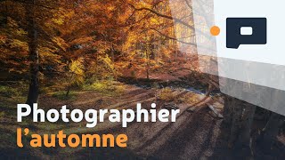 📷 7 conseils pour photographier les couleurs de l’automne [upl. by Mirna265]