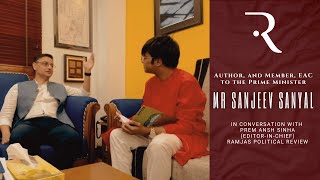 Episode 07 Mr Sanjeev Sanyal  Author and Member EACPM [upl. by Hsara]