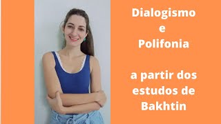 Dialogismo e Polifonia em Bakhtin [upl. by Whitelaw133]