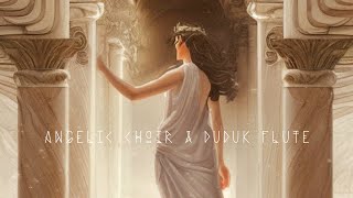 Fantasy Greek Goddess Ambient Music  Duduk Flute Angelic Choir Harp  sleep study meditation [upl. by Noslien]